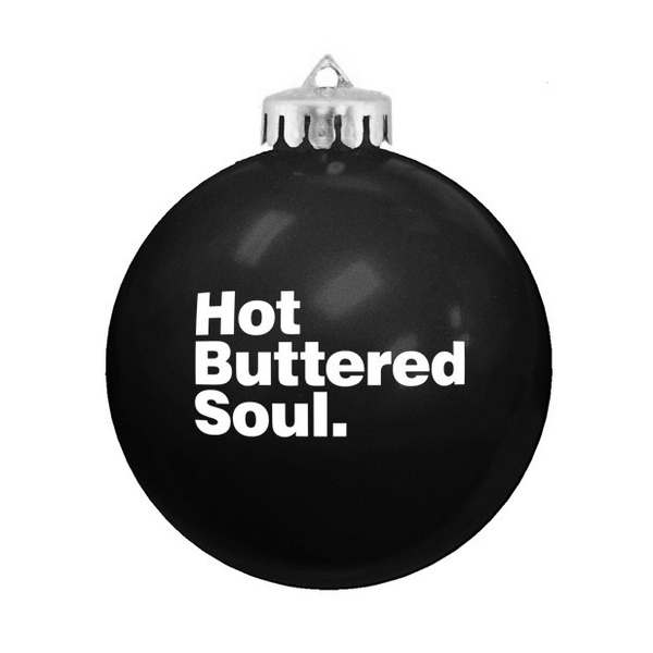 Hot Buttered Soul Holiday Ornament