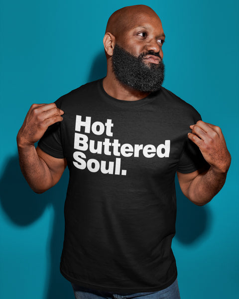 Hot Buttered Soul Tee
